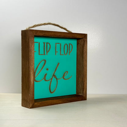 Flip Flop Life Wooden Decor Sign | Hand Painted Wood Shelf Sign