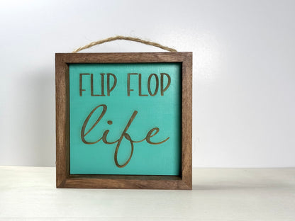 Flip Flop Life Wooden Decor Sign | Hand Painted Wood Shelf Sign