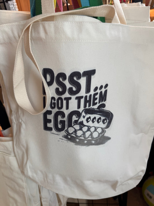 Psst... I Got Them Eggs Canvas Tote Bag