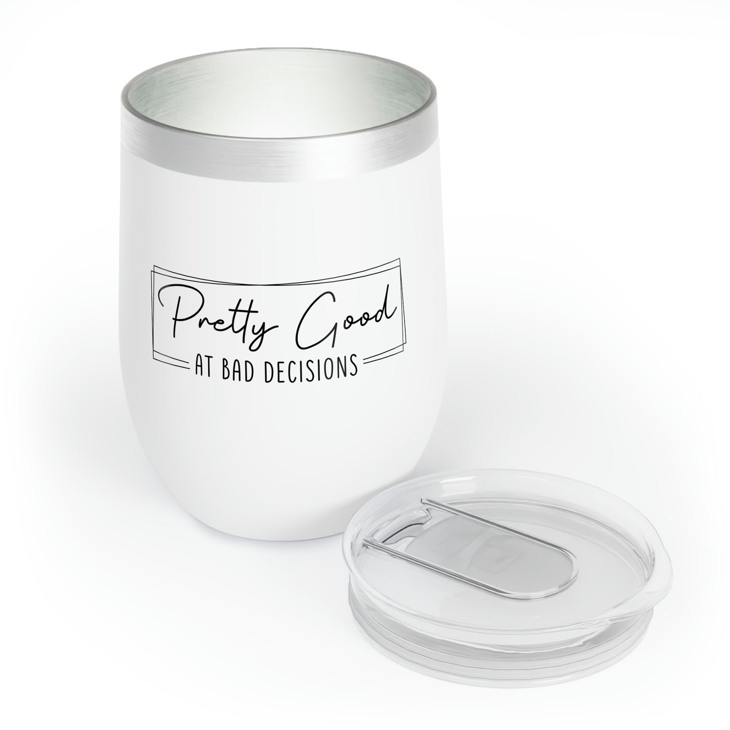 Pretty Good At Bad Decisions Wine Tumbler