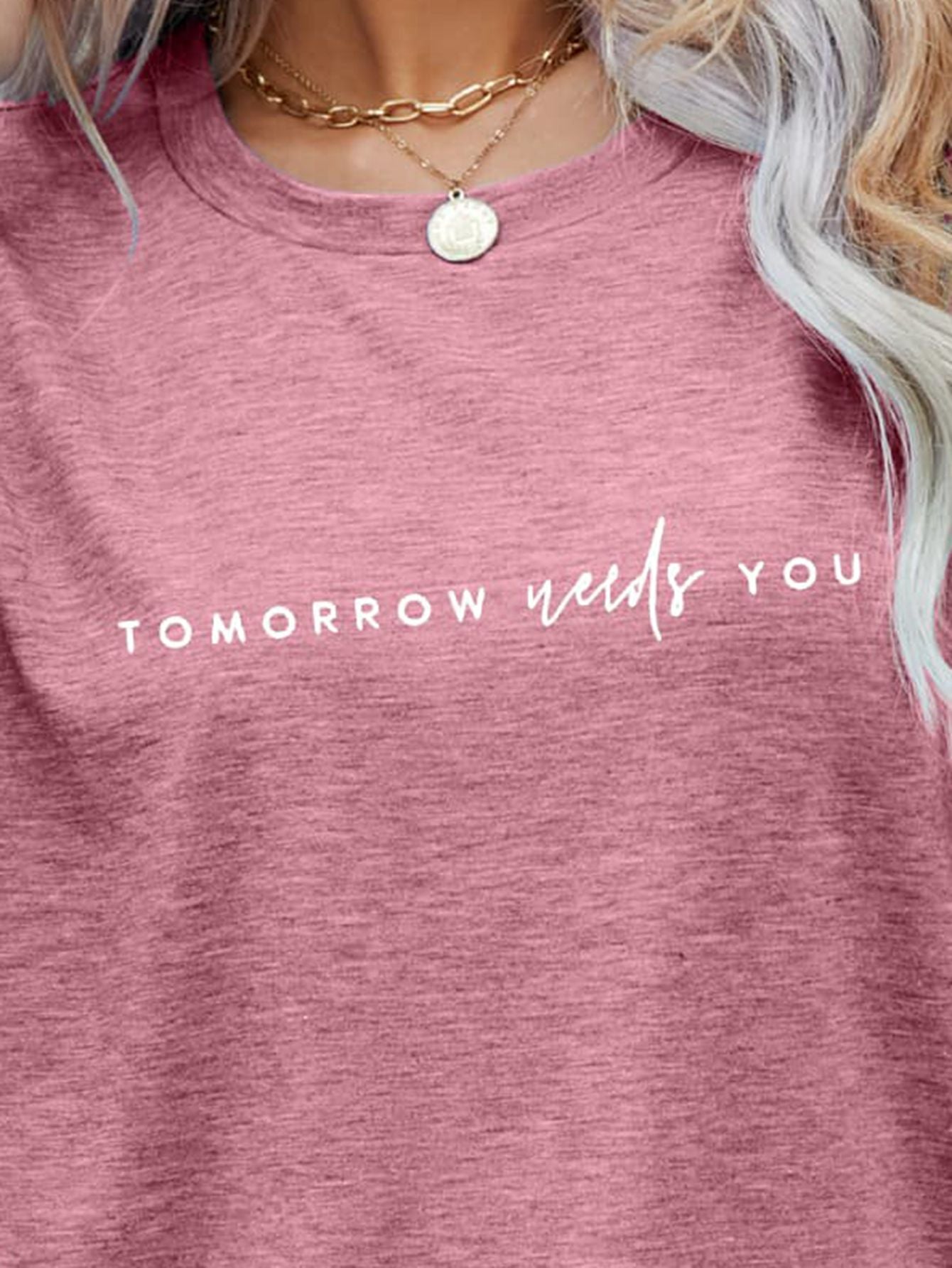 TOMORROW NEEDS YOU Tee