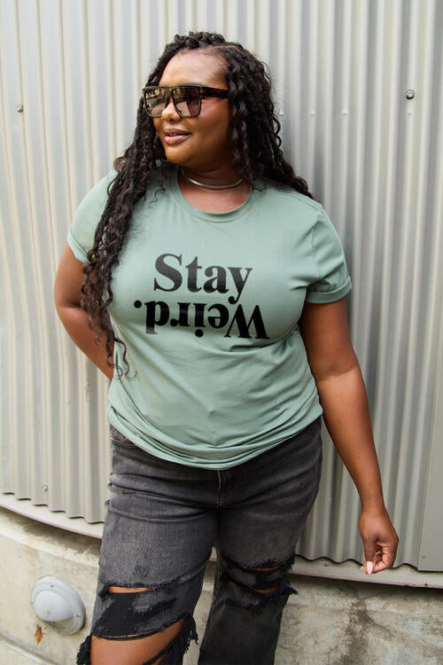 STAY WEIRD Tee