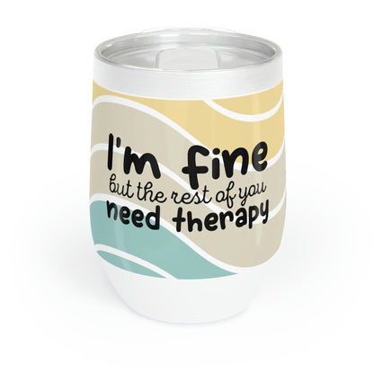 I'm Fine Wine Tumbler