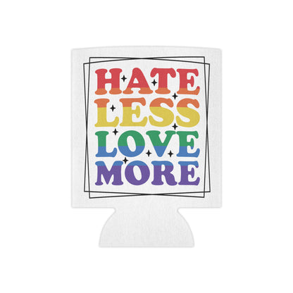 Hate Less Love More Koozie