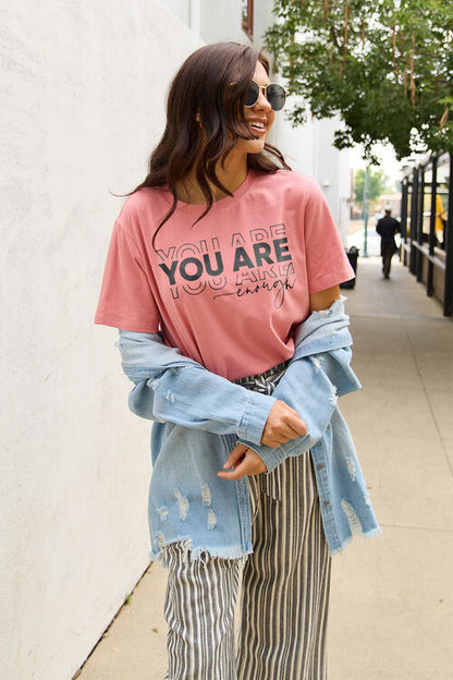 YOU ARE ENOUGH Tee