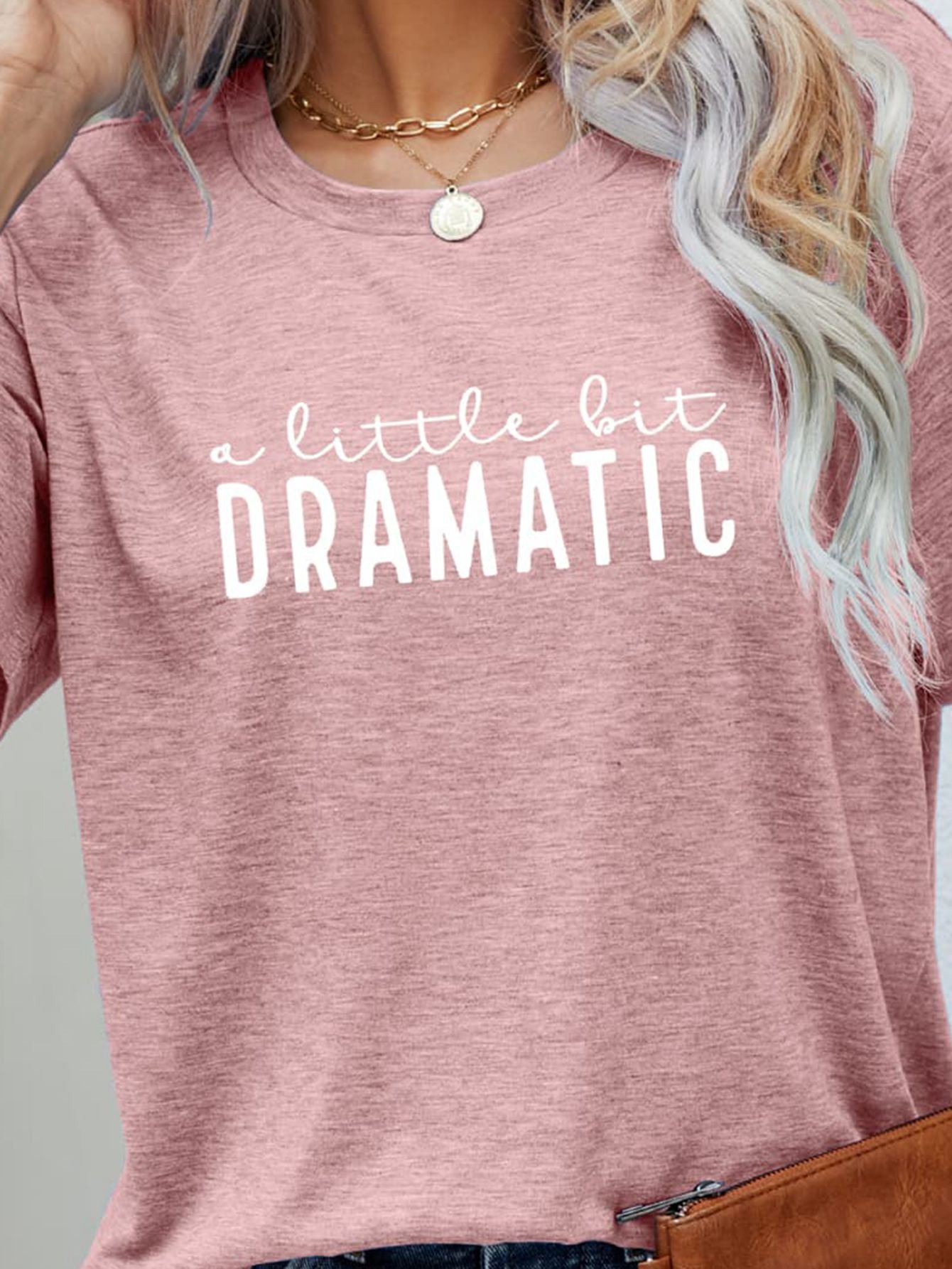 A Little Bit Dramatic Tee