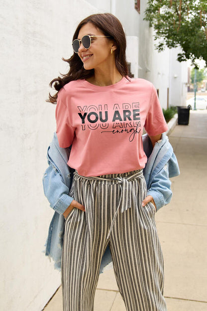 YOU ARE ENOUGH Tee