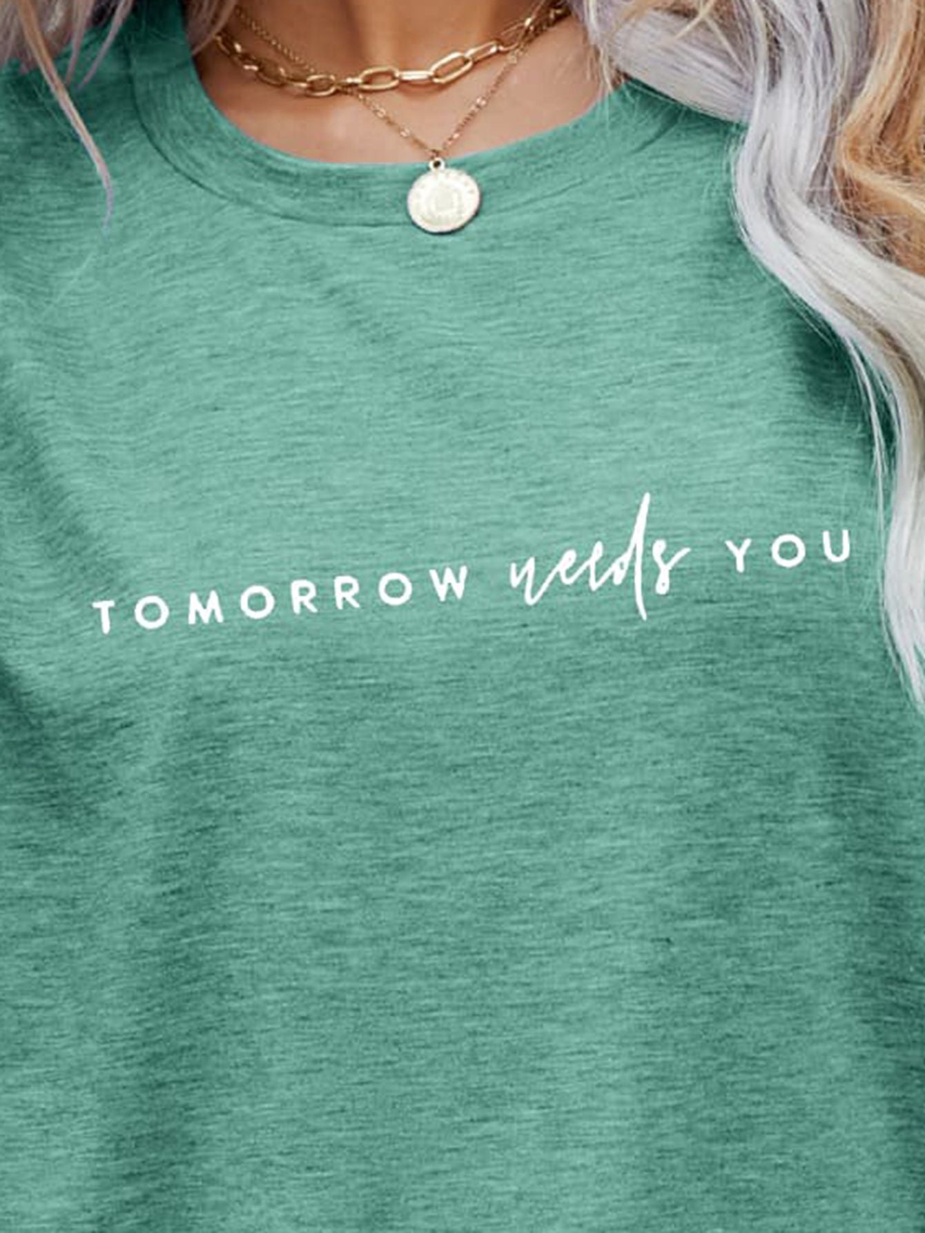 TOMORROW NEEDS YOU Tee