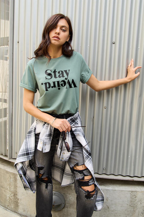 STAY WEIRD Tee